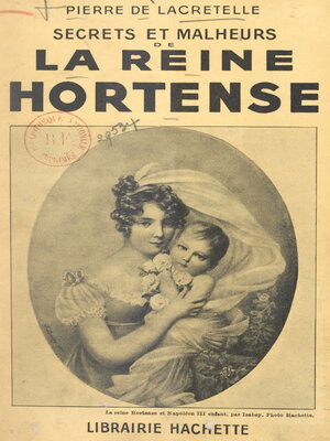cover image of Secrets et malheurs de la Reine Hortense